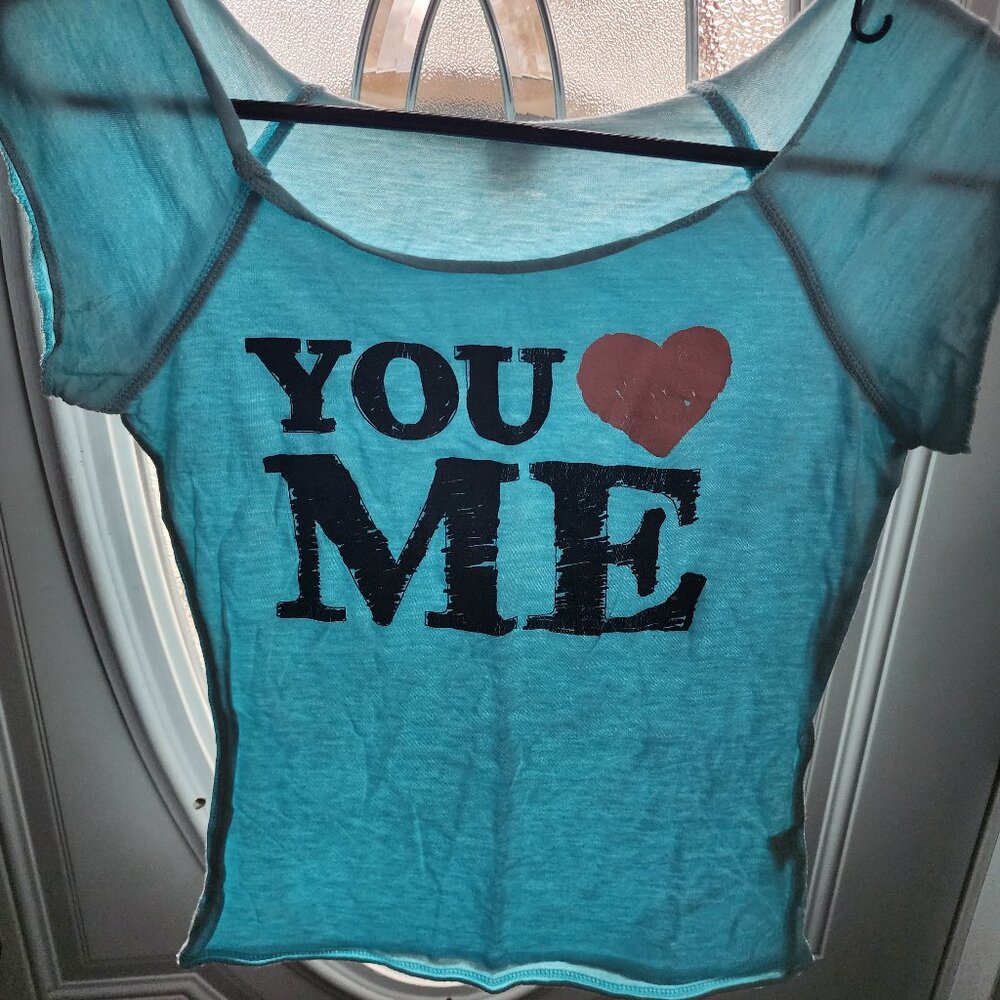 "You Love Me" T-shirt